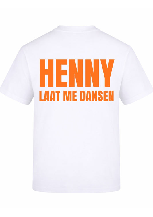 Tshirt Henny laat me dansen