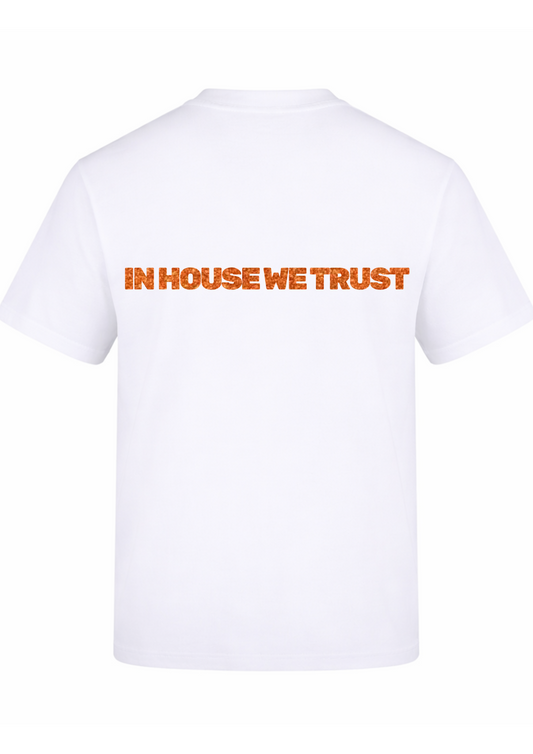 In house we trust